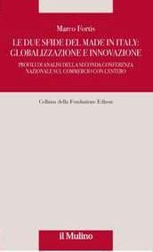 Le due sfide del Made in Italy:  Globalizzazione e innovazione. Profili di analisi della seconda conferenza nazionale sul commercio con l'estero